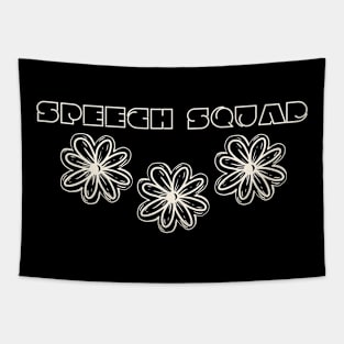 Speech Squad speech language pathologist, slpa, speech therapist Tapestry