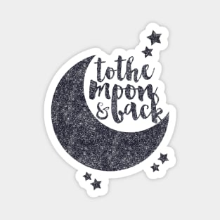 I love you to the moon and back Magnet