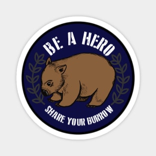 Be A Wombat Hero (Australian Wildfire Relief) Magnet