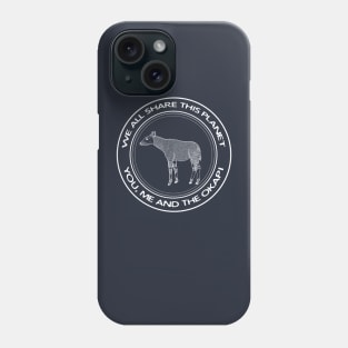 We All Share This Planet - Okapi animal design Phone Case