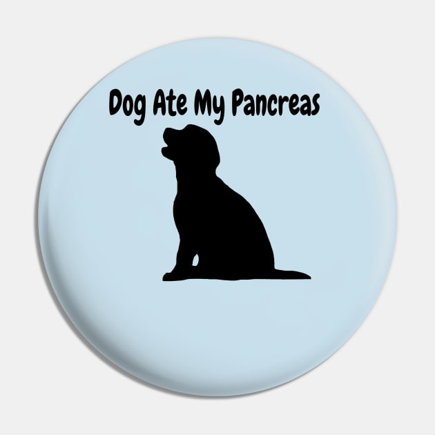 Dog Ate My Pancreas Pin by CatGirl101