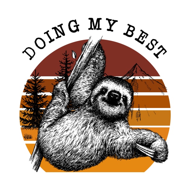 Vintage Doing My Best Sloth by AnnetteNortonDesign