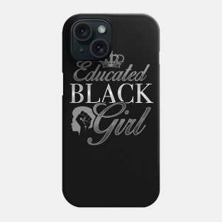 Educated Black Girl Black Pride Design Phone Case