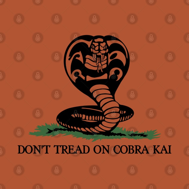 Don't Tread On Cobra Kai by darklordpug