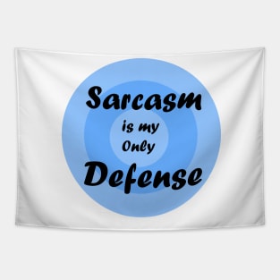 sarcasm is my only defense Tapestry