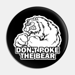 Don't poke theBear! Pin