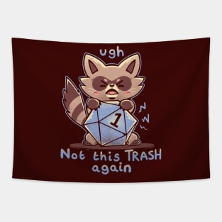 Ugh Not these Trash Rolls Again Tapestry