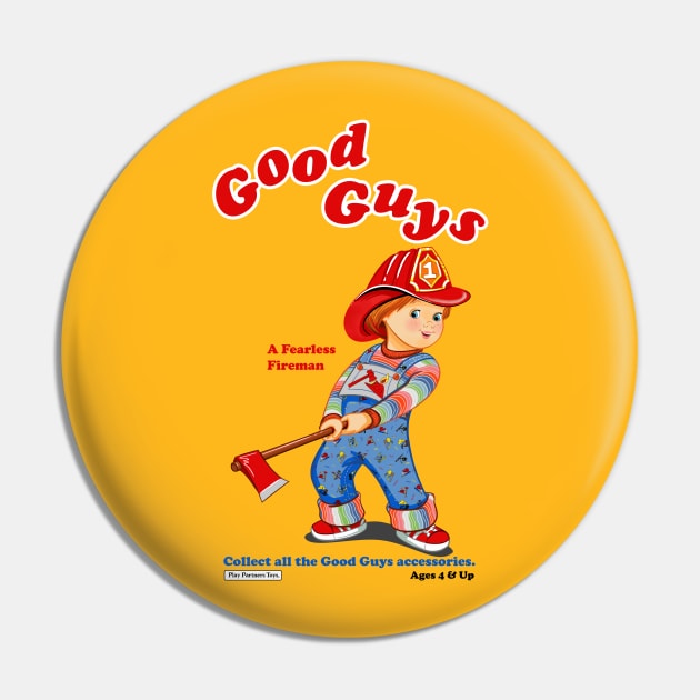 Good Guys - Fireman - Child's Play - Chucky Pin by Ryans_ArtPlace