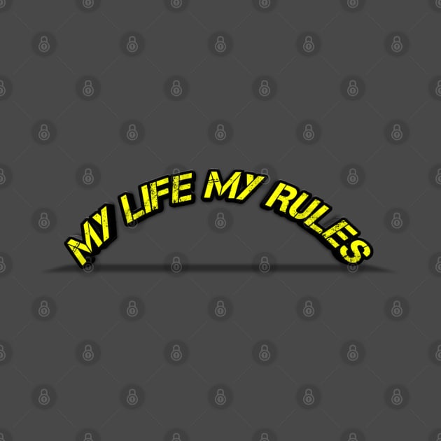 My Life My Rules by TeeVee