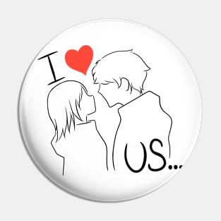 I LOVE US Pin