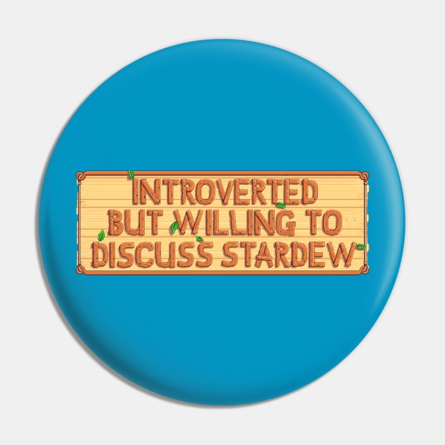 Introverted But Willing to Discuss Stardew Pin by Funtendo