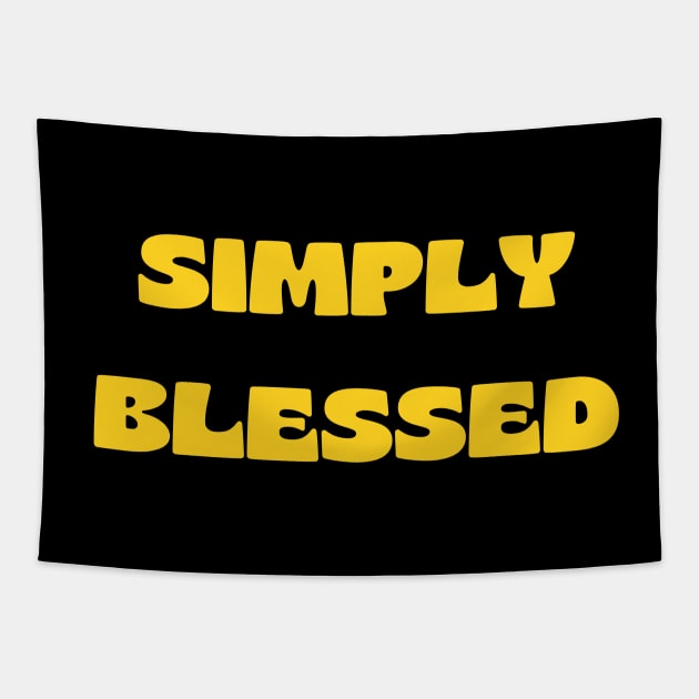 Simply blessed Tapestry by Prayingwarrior