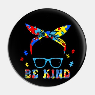 Be Kind Autism Awareness Messy Bun Girls Pin