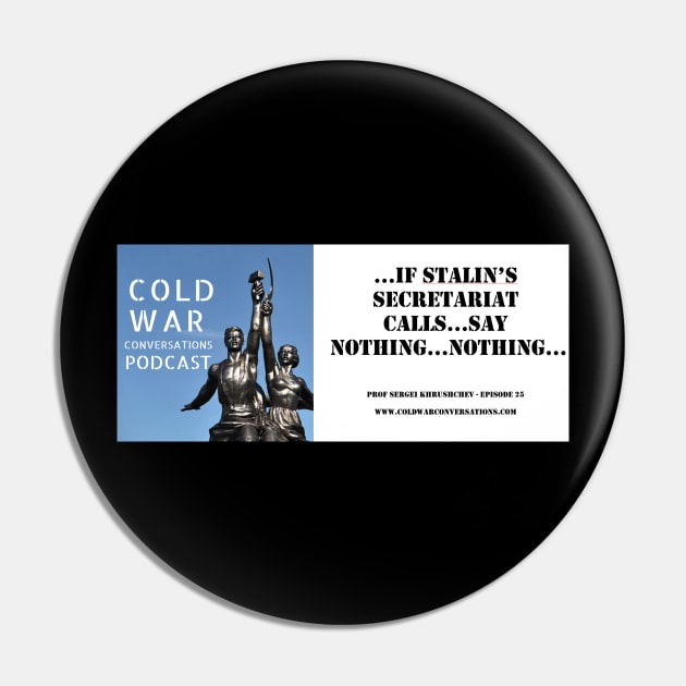 The Cold War Conversations Podcast Quote Pin by Cold War Conversations