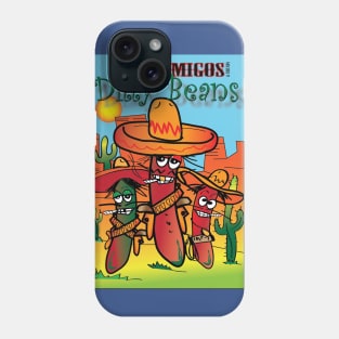 Tres Amigos Dilly Beans Phone Case