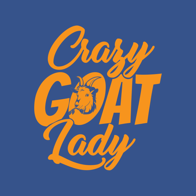 Disover Crazy Goat Lady Design - Funny Gifts For Women - Goat - T-Shirt