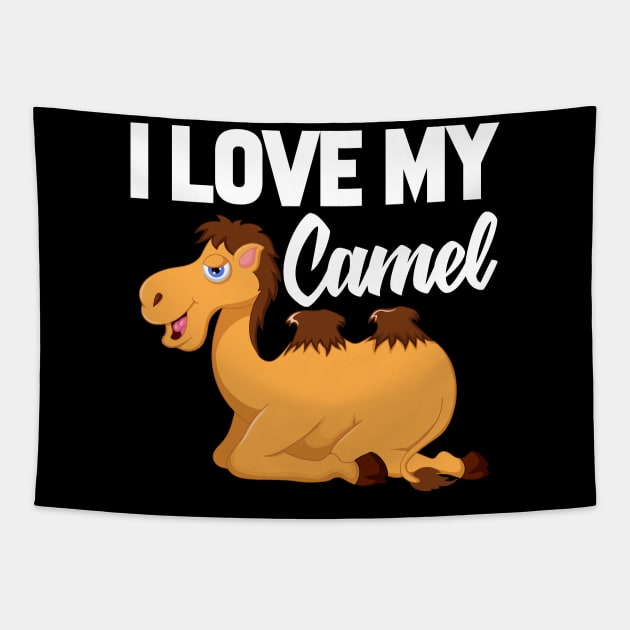 I Love My Camel Tapestry by williamarmin