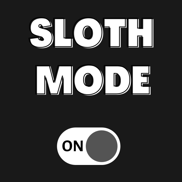 Sloth mode on by Lionik09
