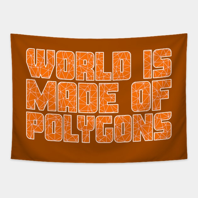 World Is Made Of Polygons Orange Tapestry by CreativeWear