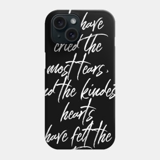 The prettiest eyes have cried the most tears Phone Case