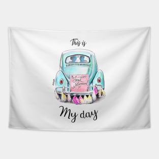 This is my day Tapestry