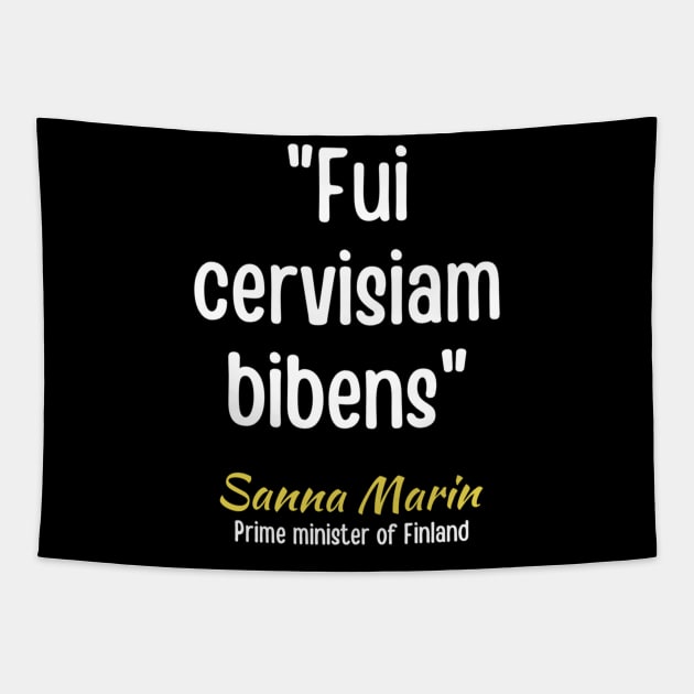 Fui cervisiam bibens Tapestry by mastystore