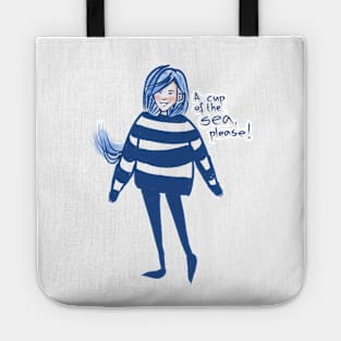 a cup of the sea please Tote