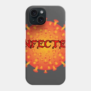 Covid Infected Phone Case