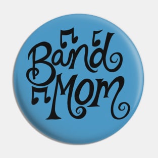 Band Mom Pin