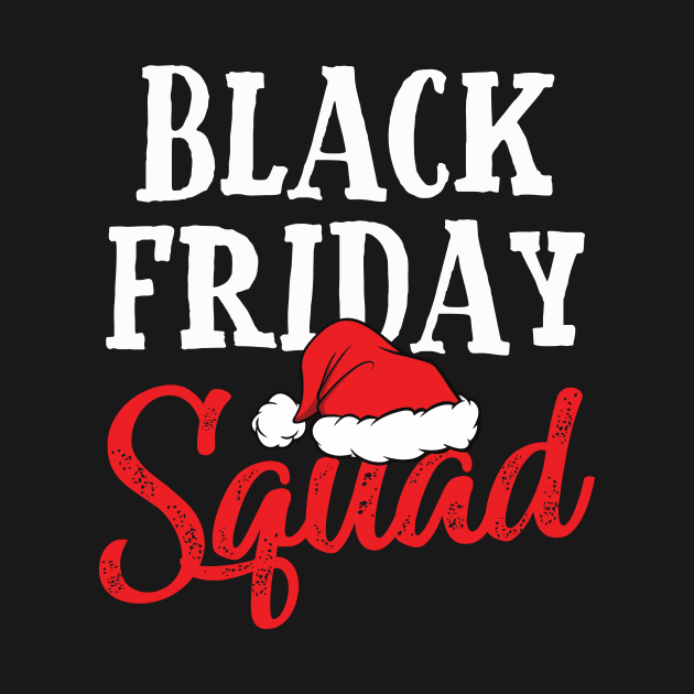 Black Friday Squad Shopping Team Family Funny Christmas by DarkBruhh