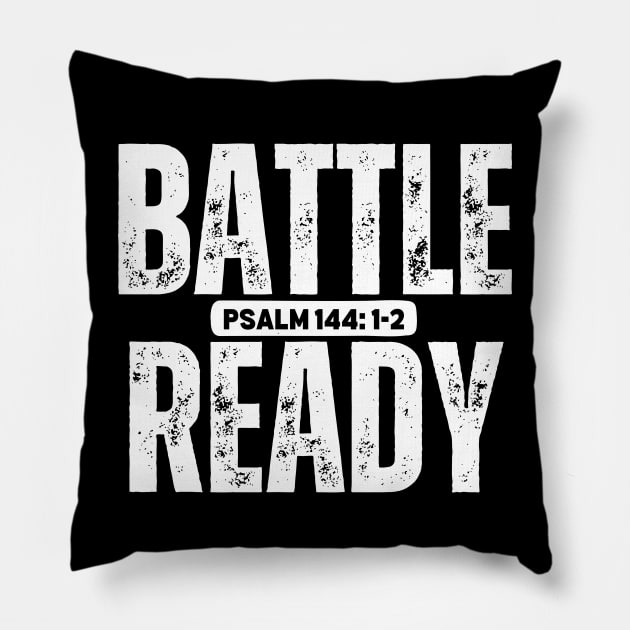 BATTLE READY Psalm 144:1-2 Pillow by Jedidiah Sousa