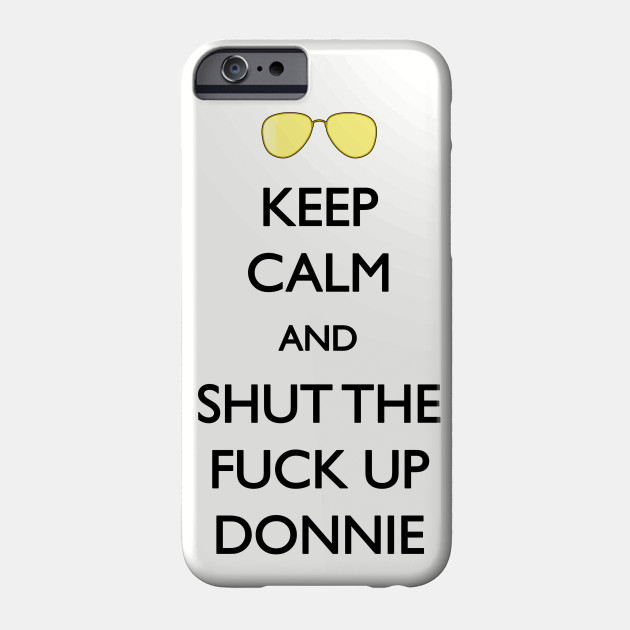 Shut up Donnie