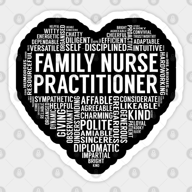 Family Nurse Practitioner Heart Family Nurse Practitioner Sticker Teepublic