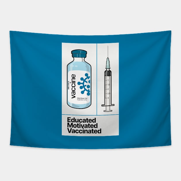 Educated Motivated Vaccinated Tapestry by Hixon House