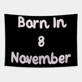 Born In 8 November Tapestry