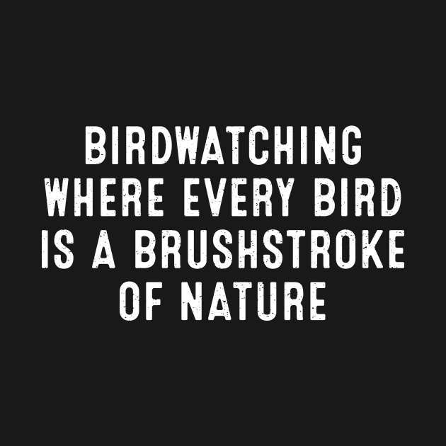 Birdwatching Where Every Bird is a Brushstroke of Nature by trendynoize