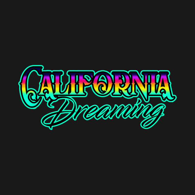 California Dreaming by Squatchyink