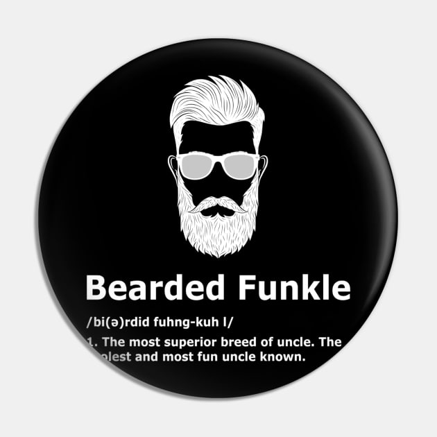 Bearded Funkle  Uncle Definition Tee Pin by DollochanAndrewss