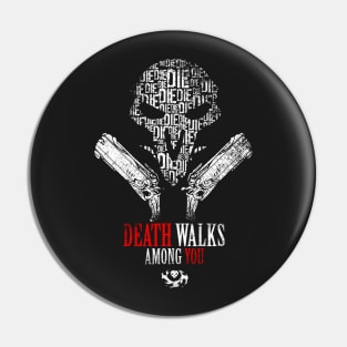 Death Walks Among You - Reaper Overwatch Pin