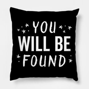 You Will Be Found Handwritten Glow Star Motivation Pillow