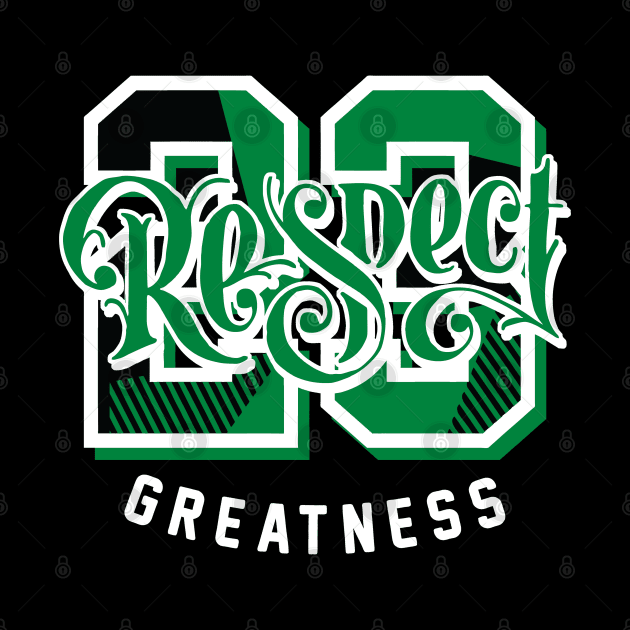 Respect Greatness Lucky Green Retro by funandgames