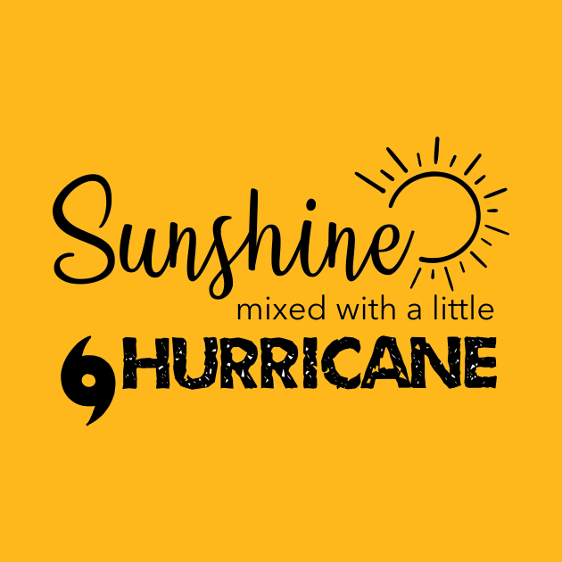 Sunshine Mixed With A Little Hurricane by MillerDesigns