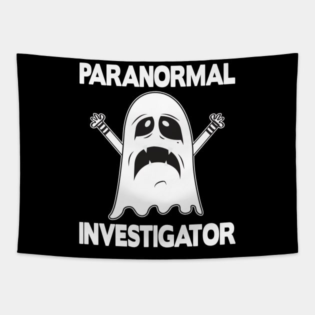 Paranormal Investigation Ghost Hunter Funny Tapestry by dconciente