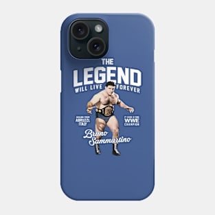 Bruno Sammartino Phone Case