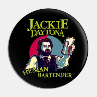 Jackie Daytona Human Bartender Pin