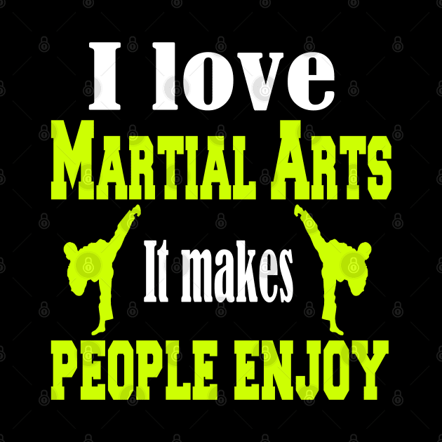 I love Martial arts, It makes people enjoy by Emma-shopping