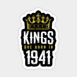 kings are born 1941 birthday quote crown king birthday party gift Magnet