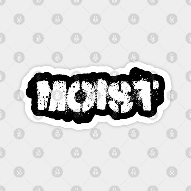 MOIST Magnet by TWO HORNS UP ART