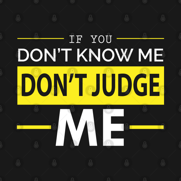 If you don't know me, don't judge me by Hifzhan Graphics