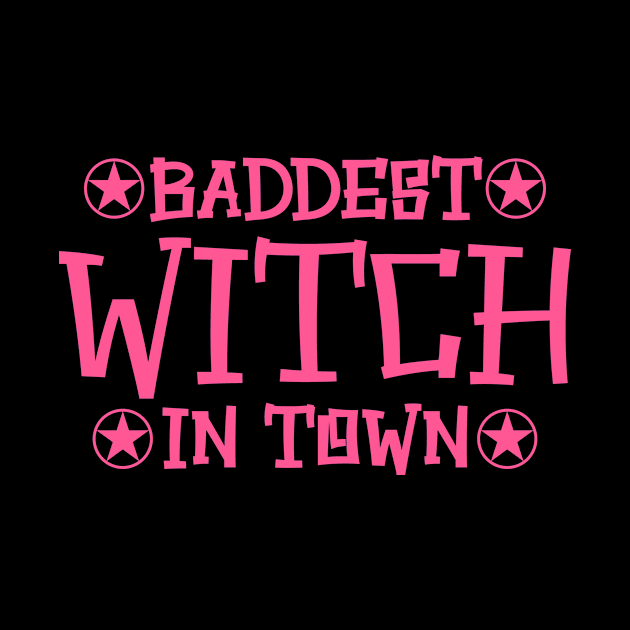 Baddest Witch in Town by colorsplash